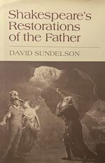 Shakespeare's Restorations of the Father