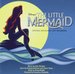 The Little Mermaid [Original Broadway Cast Recording]