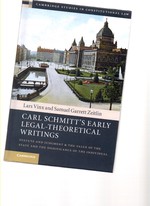 Carl Schmitt's Early Legal-Theoretical Writings: Statute and Judgment and the Value of the State and the Significance of the Individual
