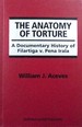 The Anatomy of Torture: A Documentary History of Filartiga V. Pena-Irala