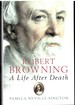 Robert Browning: a Life After Death