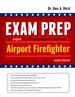 EXAM PREP Airport Firefighter (4th Edition, NFPA 1003)