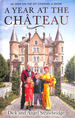A Year at the Chateau: as Seen on the Hit Channel 4 Show