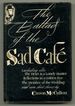 The Ballad of the Sad Cafe: the Novels and Stories of Carson McCullers