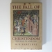 The Fall of Christendom: the Road to Acre 1291
