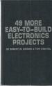 49 More Easy-to-Build Electronics Projects