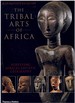 The Tribal Arts of Africa