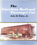 The American Railroad Passenger Car