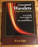 Conceptual Wavelets in Digital Signal Processing: An In-Depth, Practical Approach for the Non-Mathematician