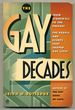 The Gay Decades: From Stonewall to the Present: the People and Events That Shaped Gay Lives