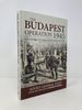 The Budapest Operation: an Operational-Strategic Study