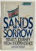 Sands of Sorrow: Israel's Journey from Independence