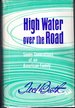 High Water Over the Road: Seven Generations of an American Family [Signed & Inscribed By Author]