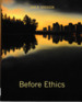 Before Ethics