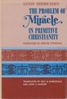 The Problem of Miracle in Primitive Christianity
