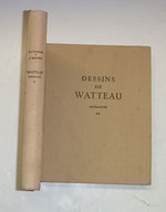 Antoine Watteau: Catalogue Complet De Son Oeuvre Dessine Signed. First Edition