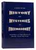 A Survey of the History and Mysteries of Freemasonry