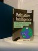 Estimative Intelligence: the Purposes and Problems of National Intelligence Estimating