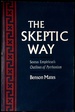 The Skeptic Way Sextus Empiricus's Outlines of Pyrrhonism