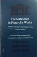 The Statesman in Plutarch's Works, Volume I: Plutarch's Statesman and His Aftermath: Political, Philosophical, and Literary Aspects