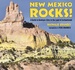 New Mexico Rocks! : a Guide to Geologic Sites in the Land of Enchantment