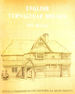 English Vernacular Houses: Study of Traditional Farmhouses and Cottages