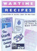 Wartime Recipes a Collection of Recipies From the War Years