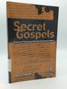 Secret Gospels: Essays on Thomas and the Secret Gospel of Mark