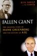 Fallen Giant: the Amazing Story of Hank Greenberg and the History of Aig