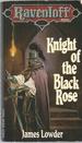 Knight of the Black Rose (Ravenloft Books)