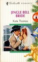 Jingle Bell Bride (Silhouette Romance #1123)