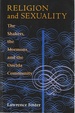 Religion and Sexuality: the Shakers, the Mormons, and the Oneida Community