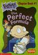 The Perfect Formula (Rugrats Chapter Book, No. 1)