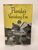 Florida's Vanishing Era: From the Journals of a Young Girl and Her Father, 1887 to 1910
