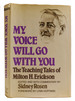 My Voice Will Go With You the Teaching Tales of Milton H. Erickson, M. D.