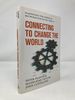 Connecting to Change the World: Harnessing the Power of Networks for Social Impact