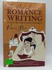 The Art of Romance Writing, Fully Revised and Updated