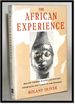 African Experience [Major Themes in African History From Earliest Times to the Present. ]