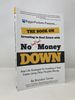 The Book on Investing in Real Estate With No (and Low) Money Down: Real Life Strategies for Investing in Real Estate Using Other People's Money