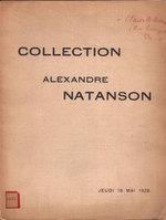 Collection Des Tableaux Modernes...Composant La Collection Alexandre Natanson. Signed. First Edition
