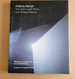 Anthony McCall: The Solid Light Films and Related Works