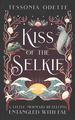 Kiss of the Selkie: a Little Mermaid Retelling (Entangled With Fae)