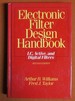 Electronic Filter Design Handbook: Lc, Active, and Digital Filters