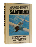 Samurai! the Unforgettable Saga of Japan's Greatest Fighter Pilot-the Legendary Angel of Death