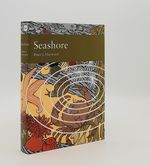 A Natural History of the Seashore New Naturalist No. 94