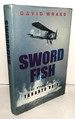 Swordfish: The Story of the Taranto Raid