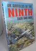 Uk Airfields of the Ninth Then and Now