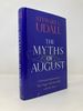 The Myths of August: a Personal Exploration of Our Tragic Cold War Affair With the Atom