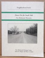 Neighborhood Series, Book 4: Down on the South Side: New Richmond, Wisconsin