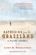 Gathering From the Grassland: a Plains Journal